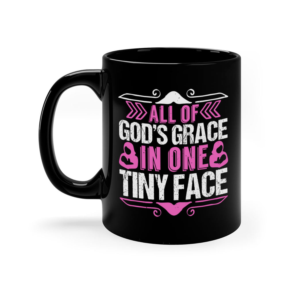 All of Gods Grace in one tiny Face Style 154#- baby2-Mug / Coffee Cup