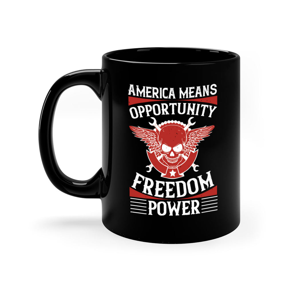 America means opportunity freedom power Style 85#- 4th Of July-Mug / Coffee Cup