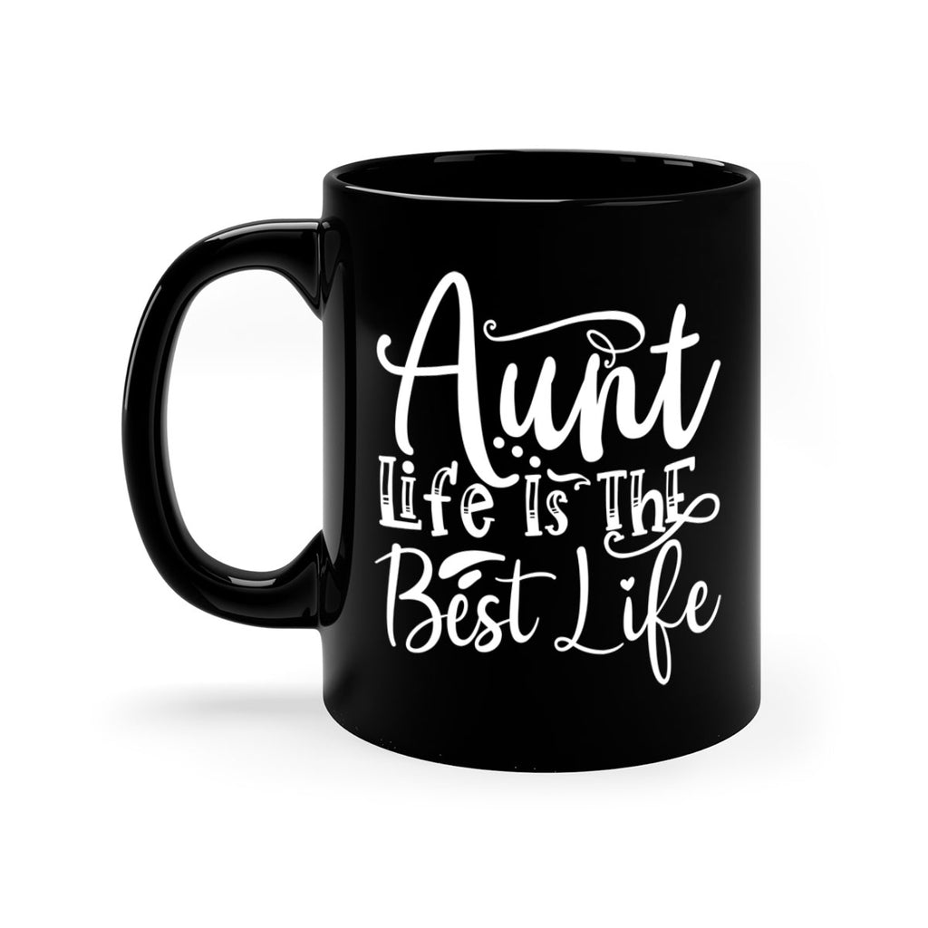 Aunt Life Is The Best Life Style 17#- aunt-Mug / Coffee Cup