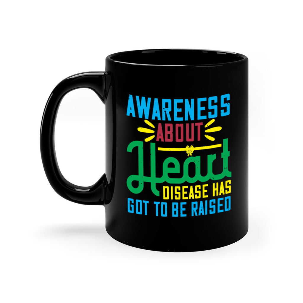 Awareness about heart disease has got to be raised Style 28#- Self awareness-Mug / Coffee Cup
