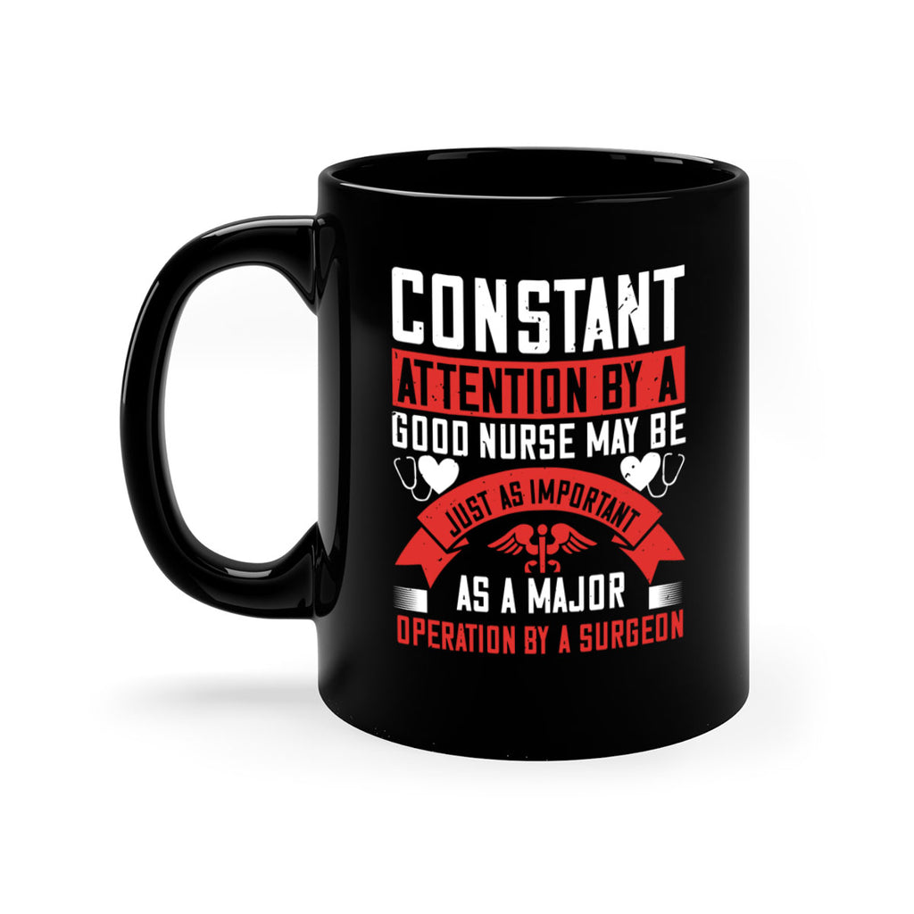 Constant attention by a good nurse may Style 408#- nurse-Mug / Coffee Cup