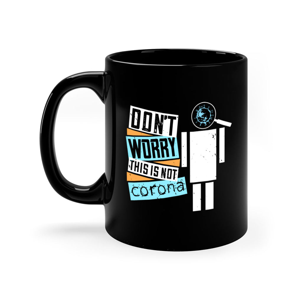 Dont worry this is not corona Style 54#- corona virus-Mug / Coffee Cup