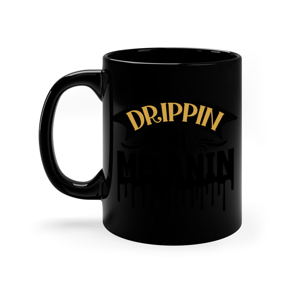 Drippin in melanin Style 41#- Black women - Girls-Mug / Coffee Cup