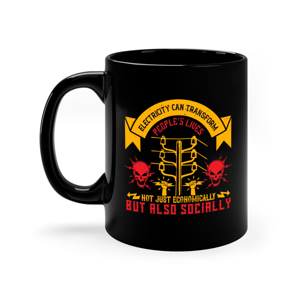 Electricity can transfrom peoples lives not just economically but also socially Style 51#- electrician-Mug / Coffee Cup