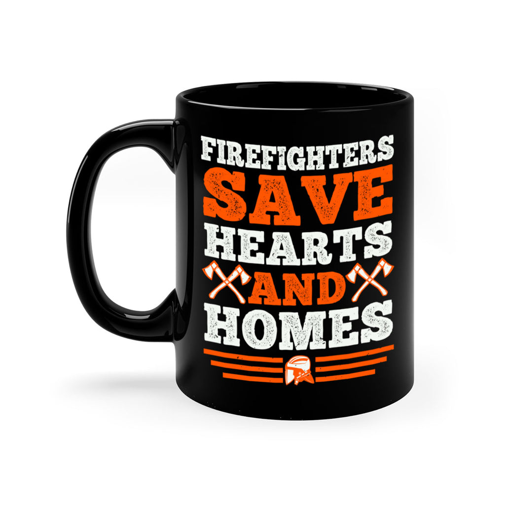 Firefighters save hearts and homes Style 71#- fire fighter-Mug / Coffee Cup