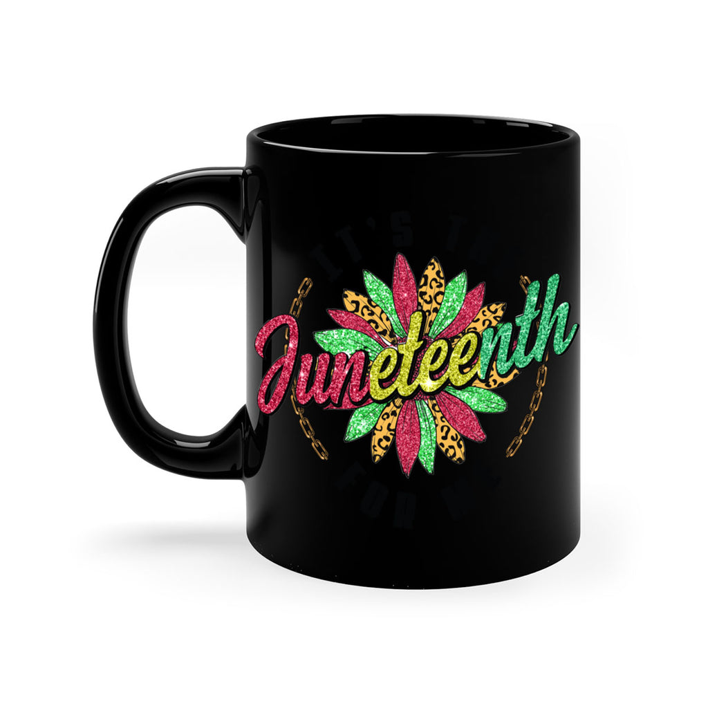 ItS The Juneteenth For Me 1865 Png 14#- juneteenth-Mug / Coffee Cup