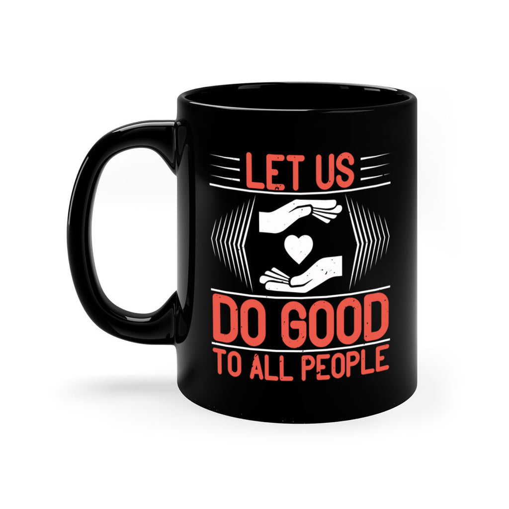 Let us do good to all people Style 42#-Volunteer-Mug / Coffee Cup