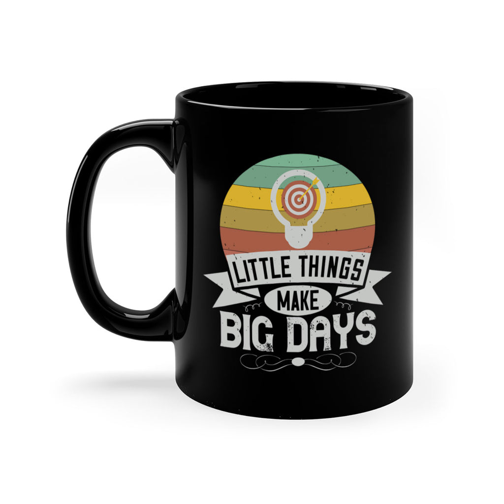 Little things make big days Style 28#- motivation-Mug / Coffee Cup