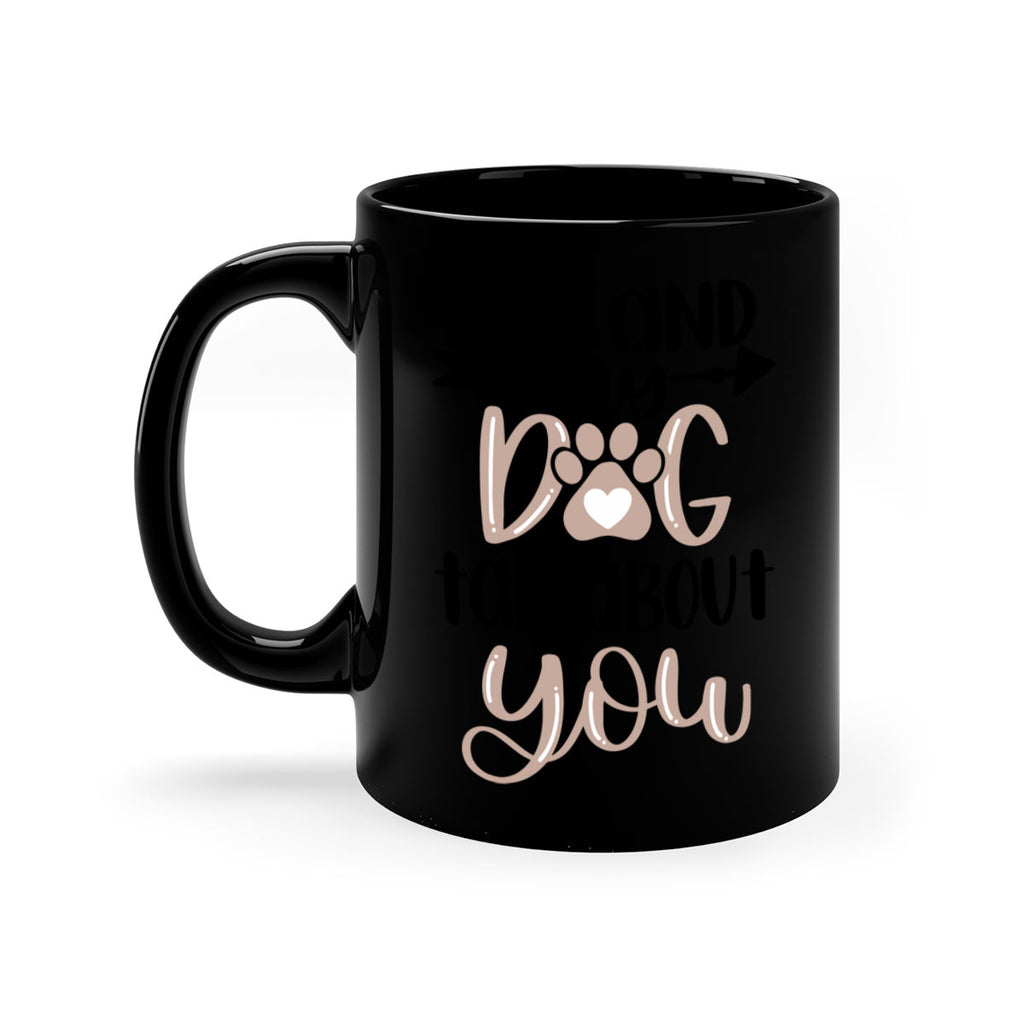 Me And Dog Talk Style 15#- Dog-Mug / Coffee Cup