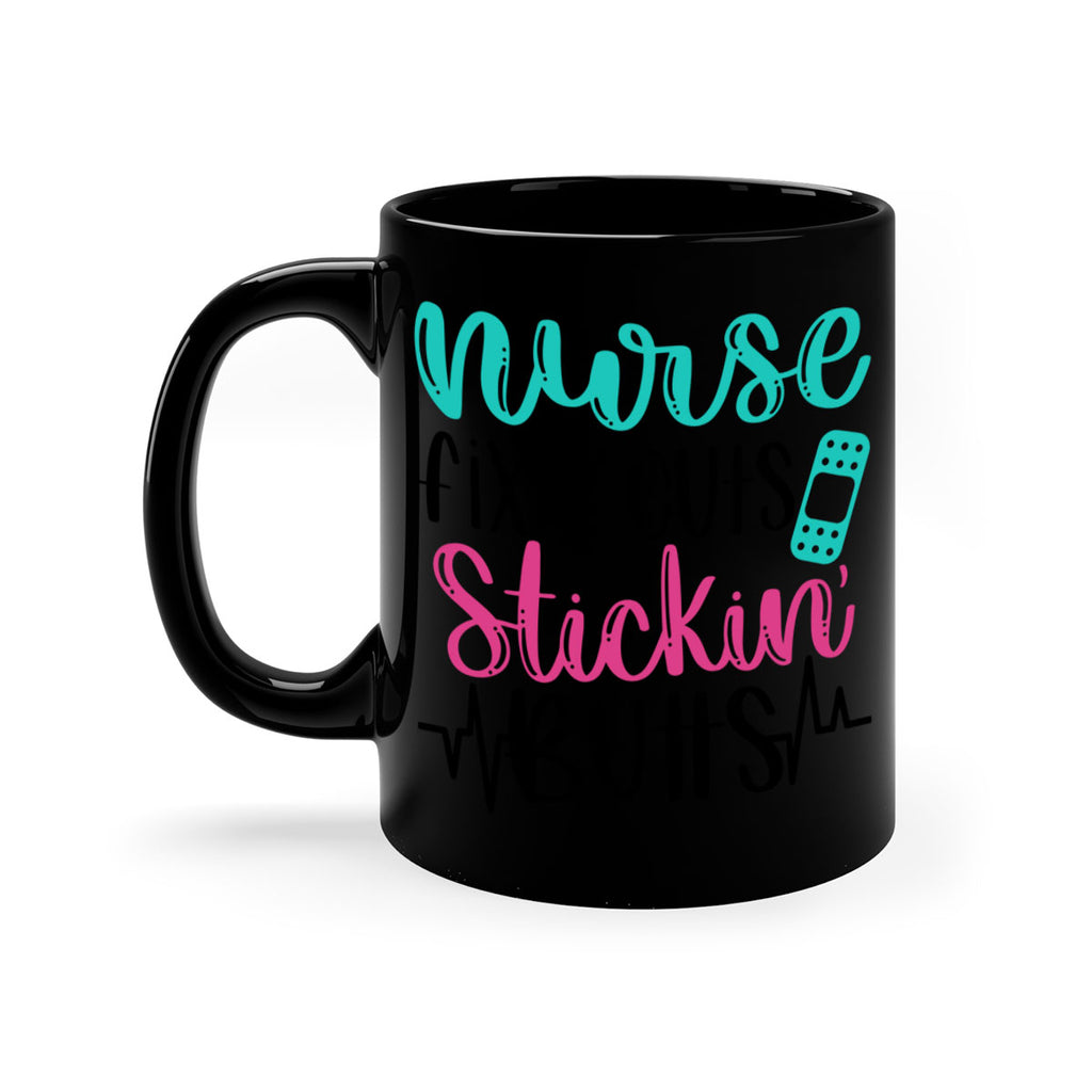 Nurse Fixin Cuts Stickin Style Style 117#- nurse-Mug / Coffee Cup