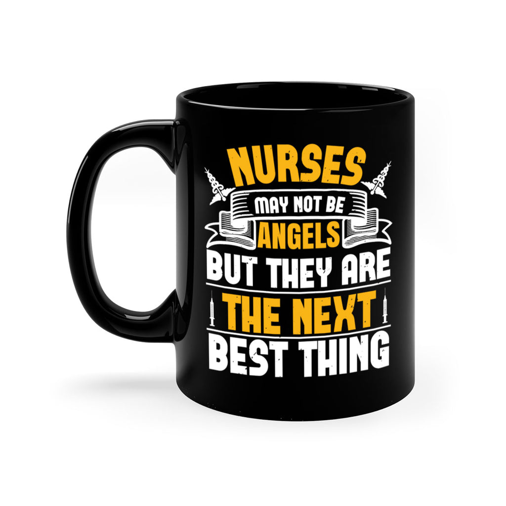 Nurses may not be angels but they are the next best thing Style 267#- nurse-Mug / Coffee Cup