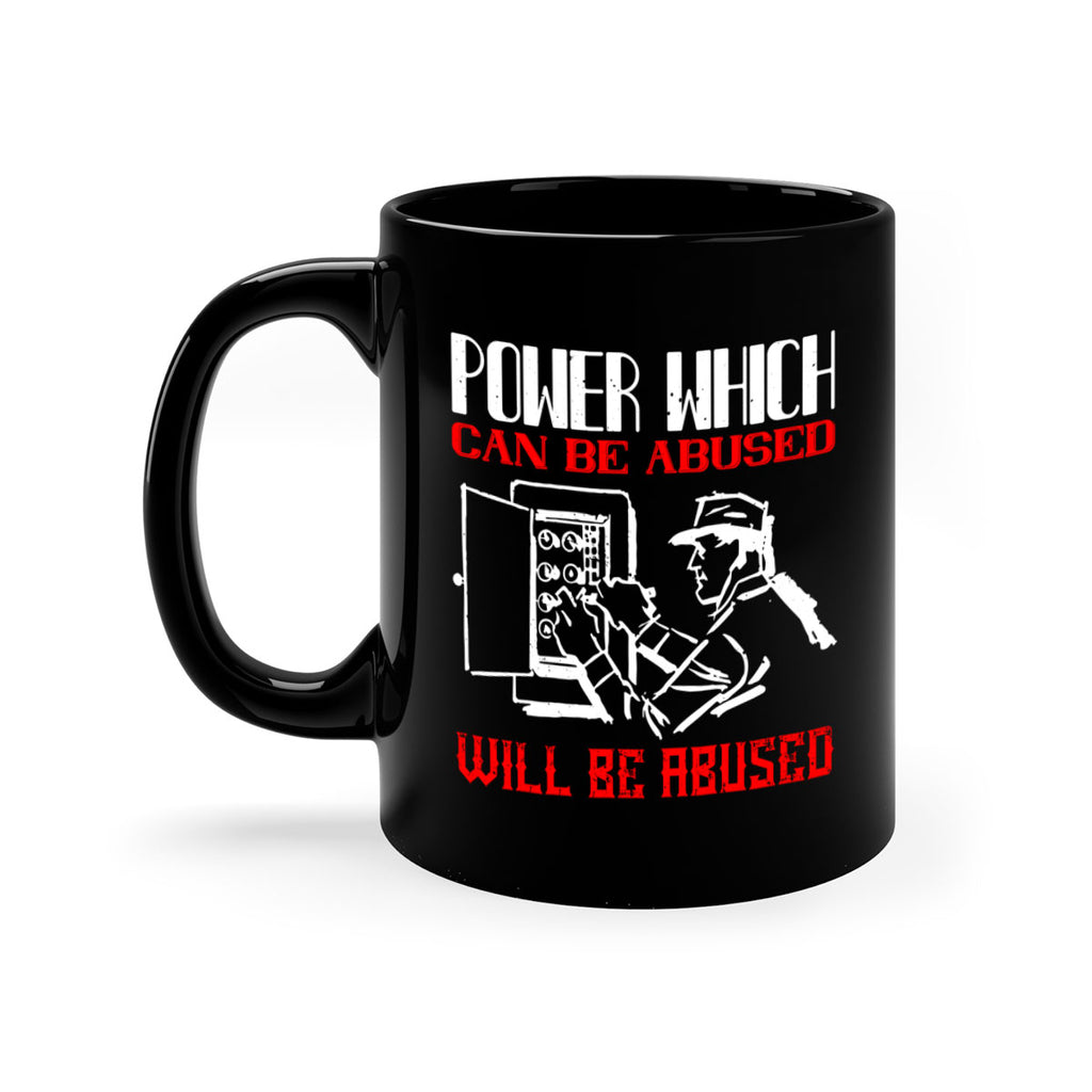 Power which can be abused will be abused Style 16#- electrician-Mug / Coffee Cup