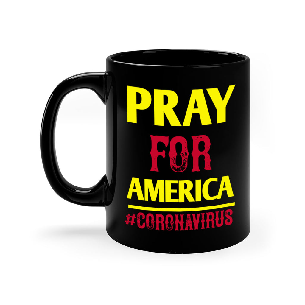 Pray For America Style 8#- corona virus-Mug / Coffee Cup