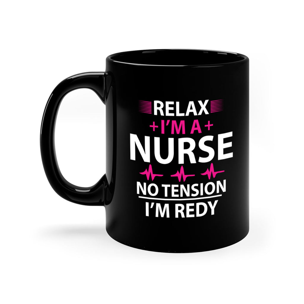 Relax i am nurse no tension Style 334#- nurse-Mug / Coffee Cup