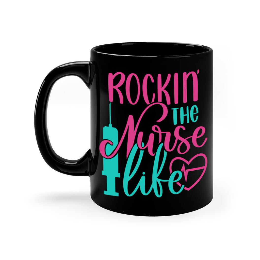 Rockin The Nurse Life Style Style 55#- nurse-Mug / Coffee Cup