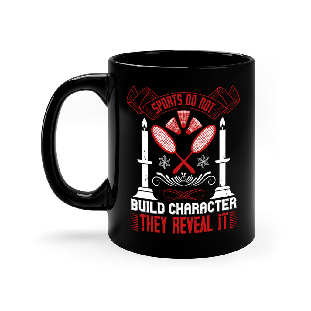 Sports do not build character They reveal it Style 19#- dentist-Mug / Coffee Cup