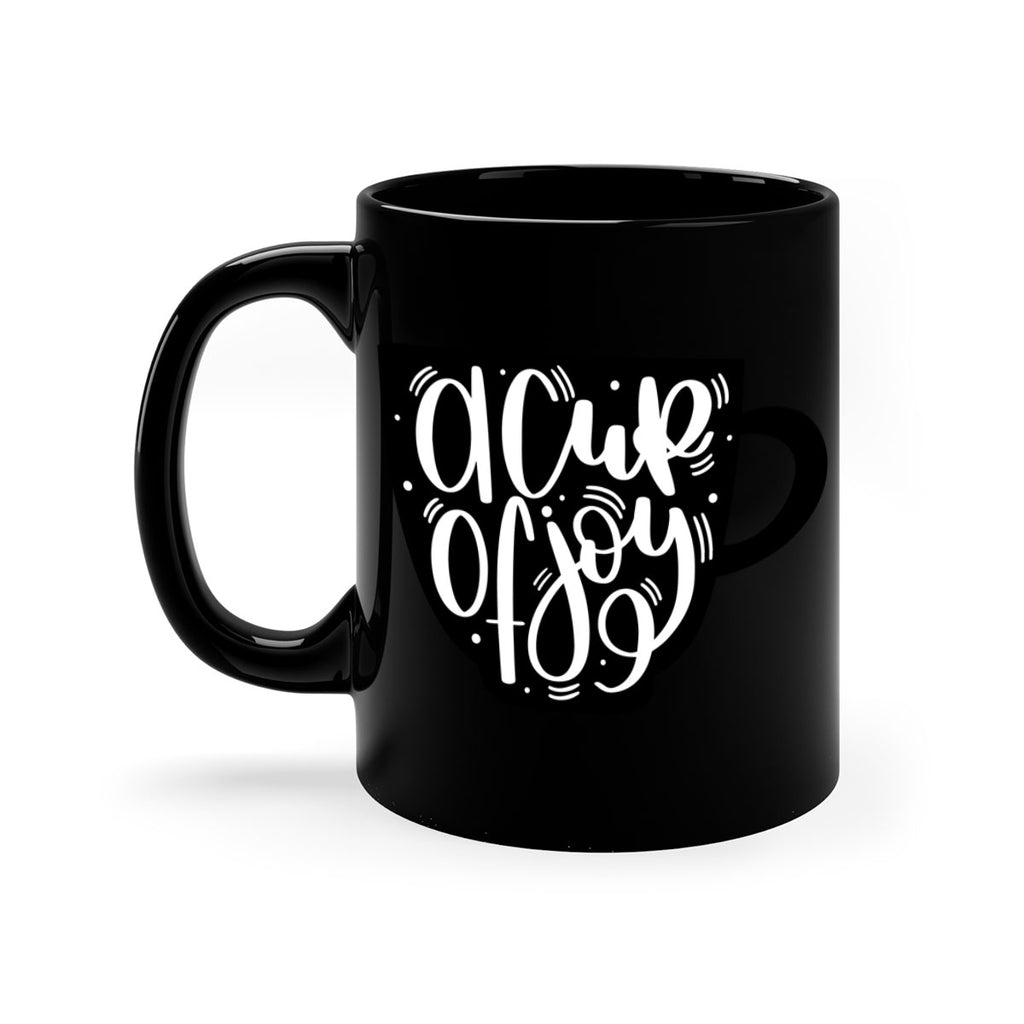 a cup of joy 191#- coffee-Mug / Coffee Cup
