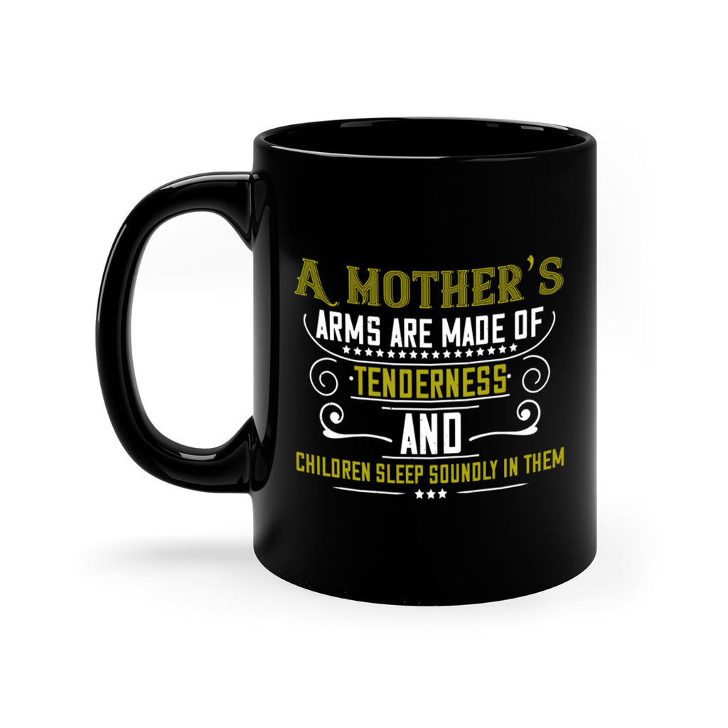 a maothers arms are made of 249#- mom-Mug / Coffee Cup