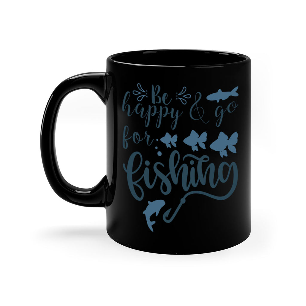 be happy and go 179#- fishing-Mug / Coffee Cup