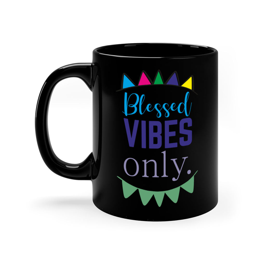 blessd vibes only- black words - phrases-Mug / Coffee Cup
