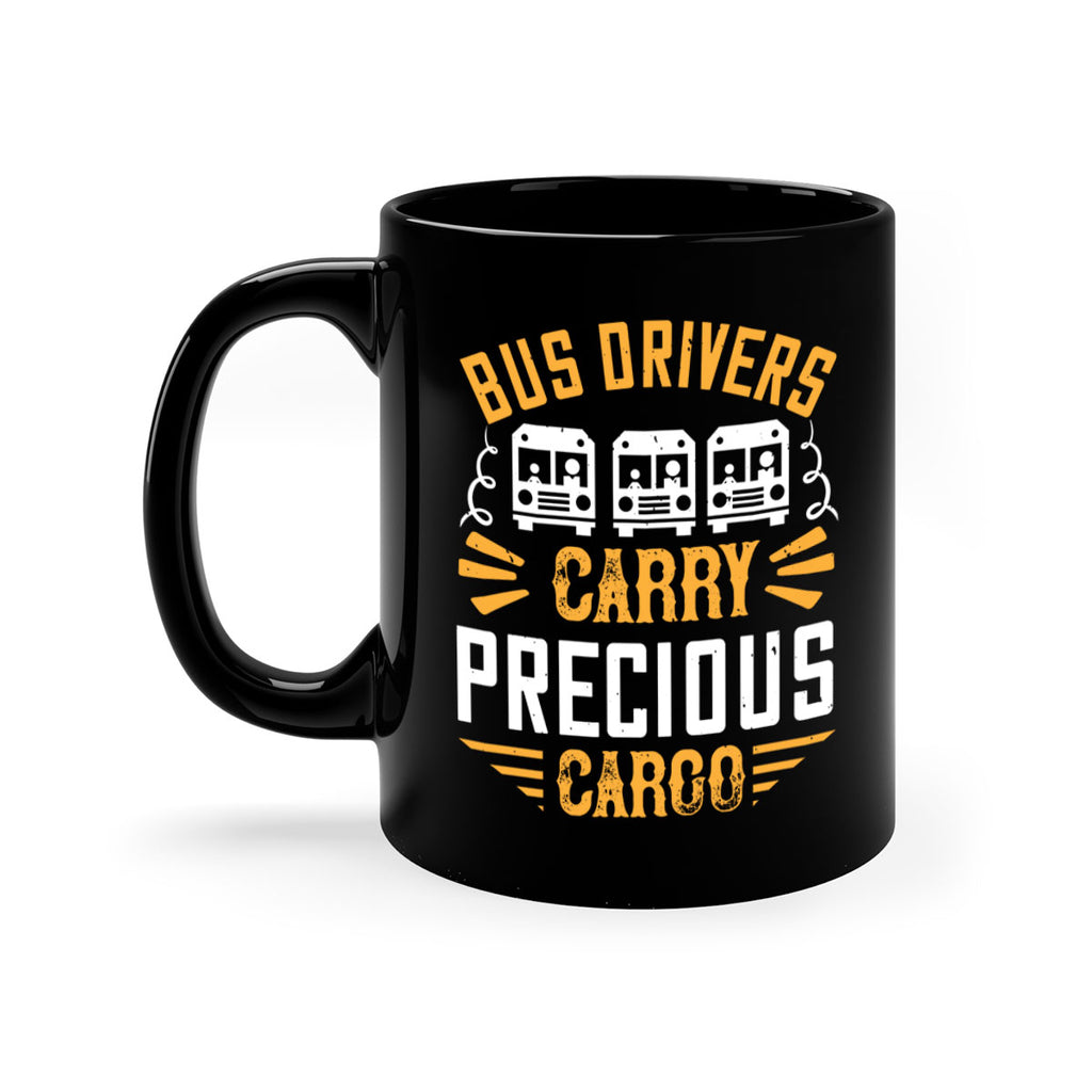 bus drivers carry precious cargo Style 39#- bus driver-Mug / Coffee Cup