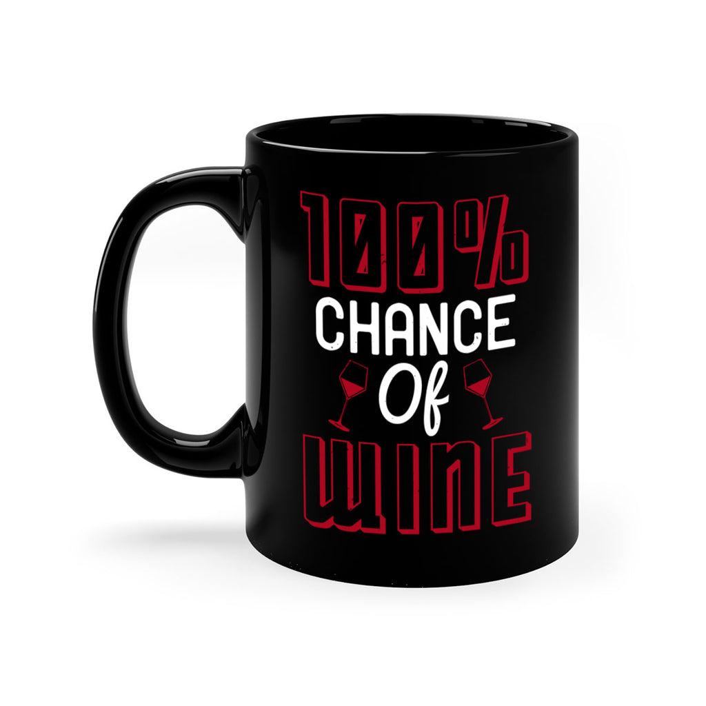 chance of wine 219#- wine-Mug / Coffee Cup