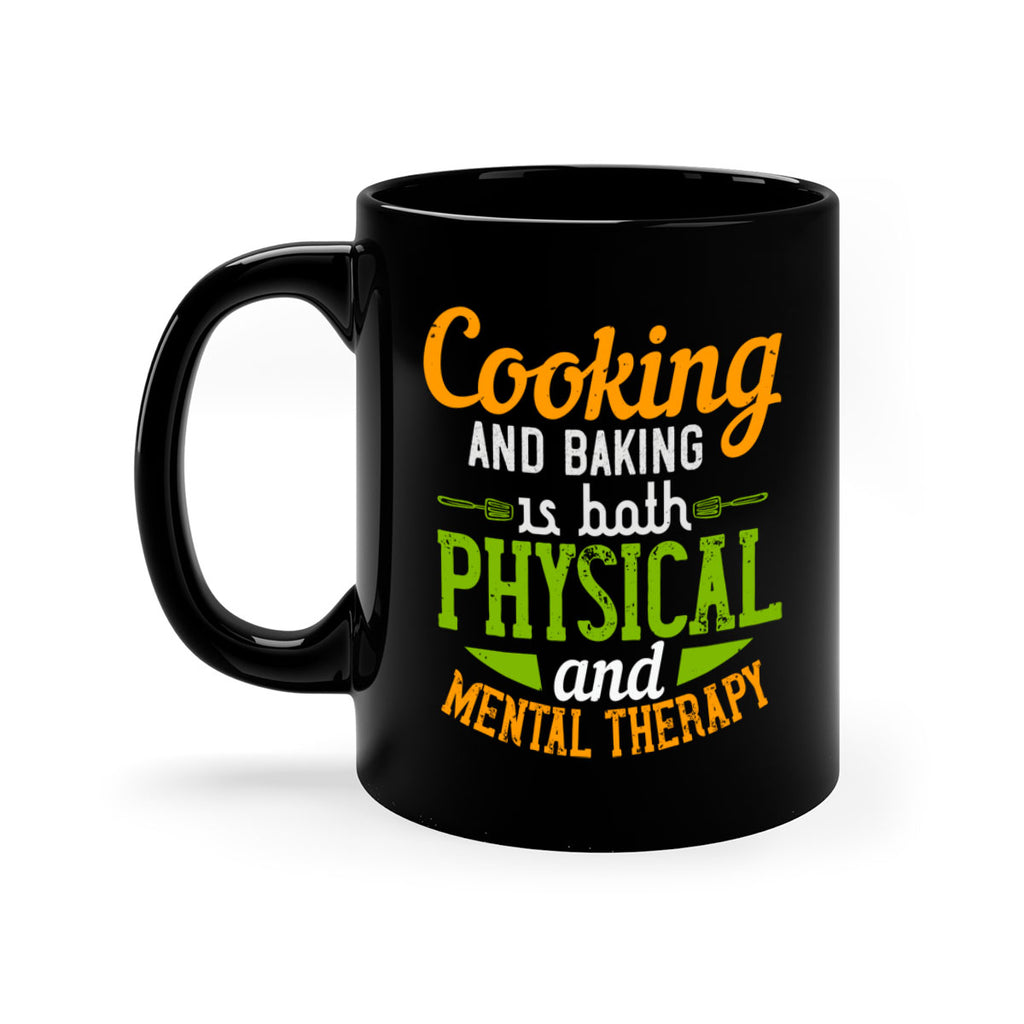 cooking and baking is both physical and mental therapy 1#- cooking-Mug / Coffee Cup