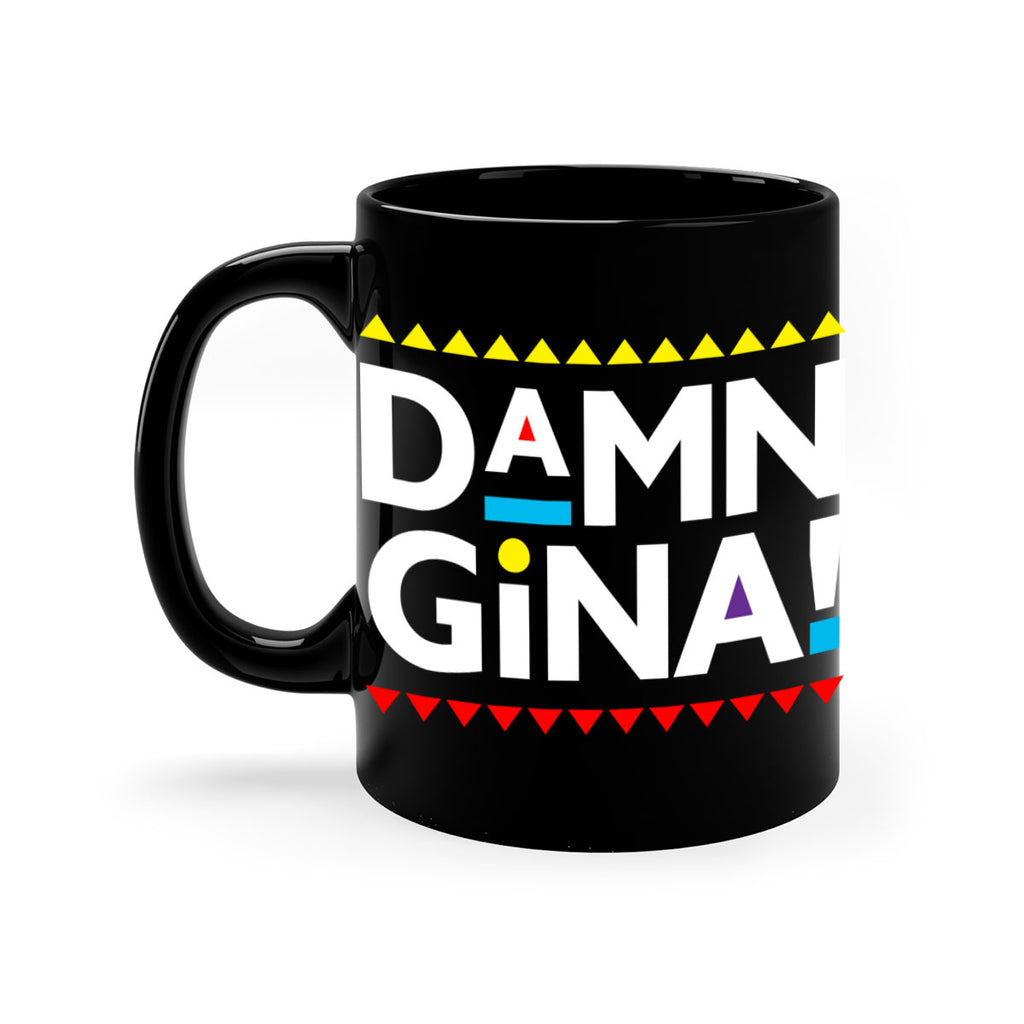 damn gina 178#- black words - phrases-Mug / Coffee Cup
