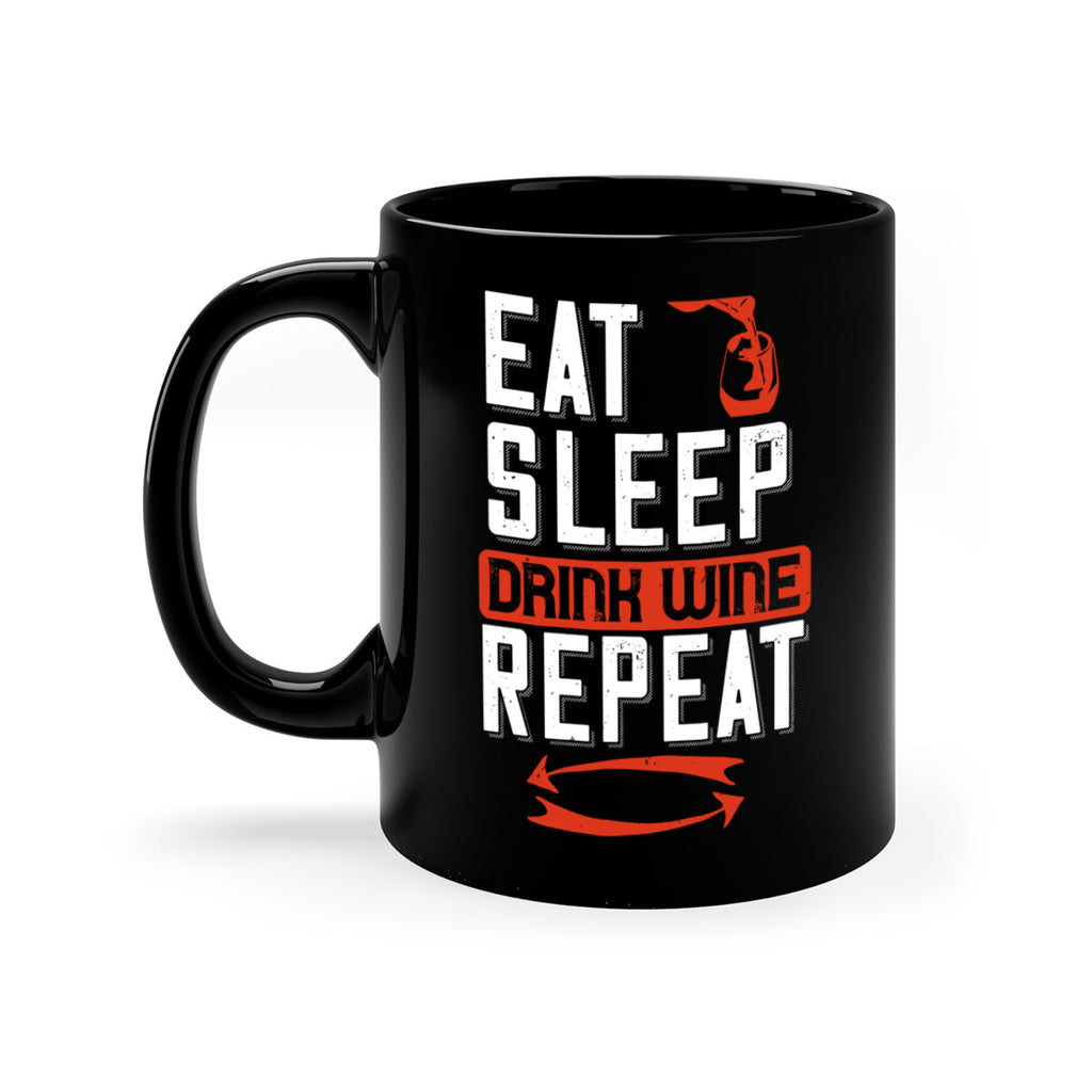 eat sleep drink wine repeat 98#- wine-Mug / Coffee Cup