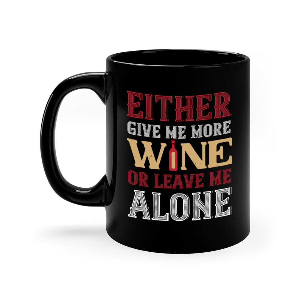 either give me more wine 86#- wine-Mug / Coffee Cup