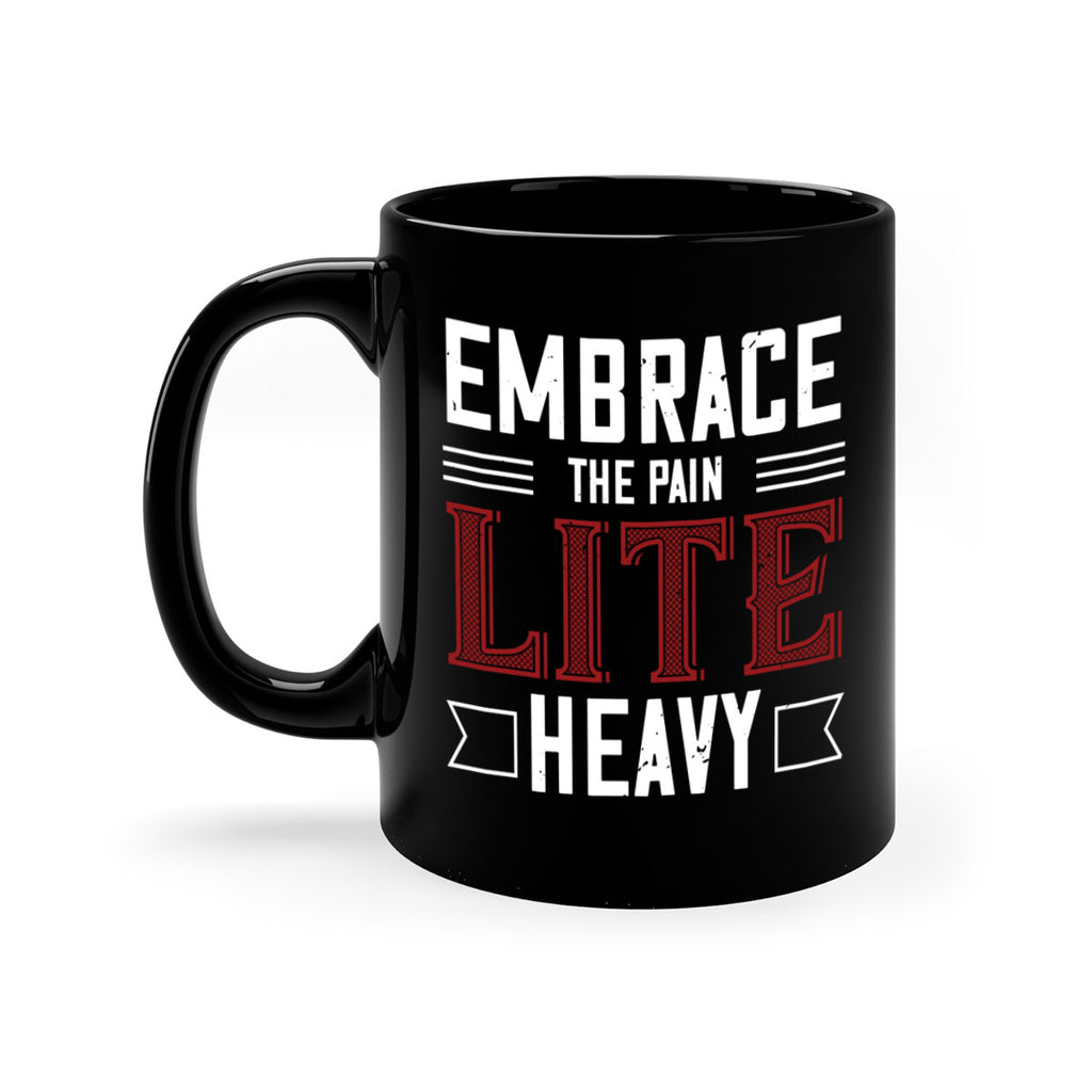 embrace the pain lite heavy 55#- gym-Mug / Coffee Cup