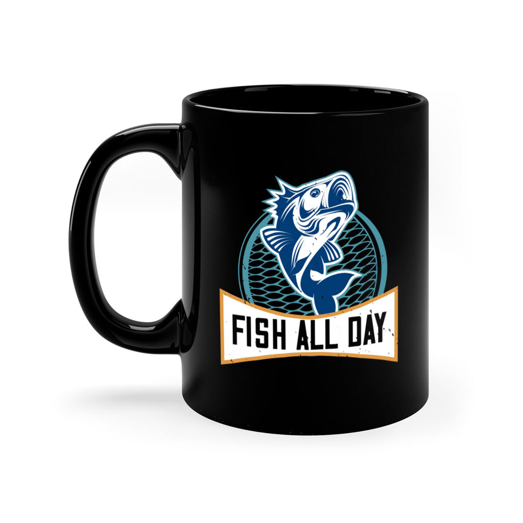 fish all day 277#- fishing-Mug / Coffee Cup