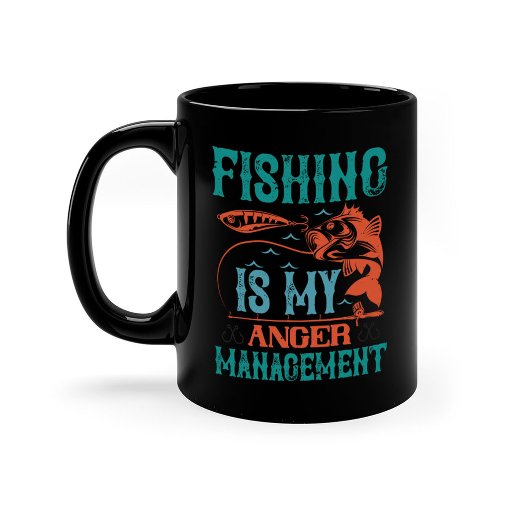 fishing is my anger management 144#- fishing-Mug / Coffee Cup