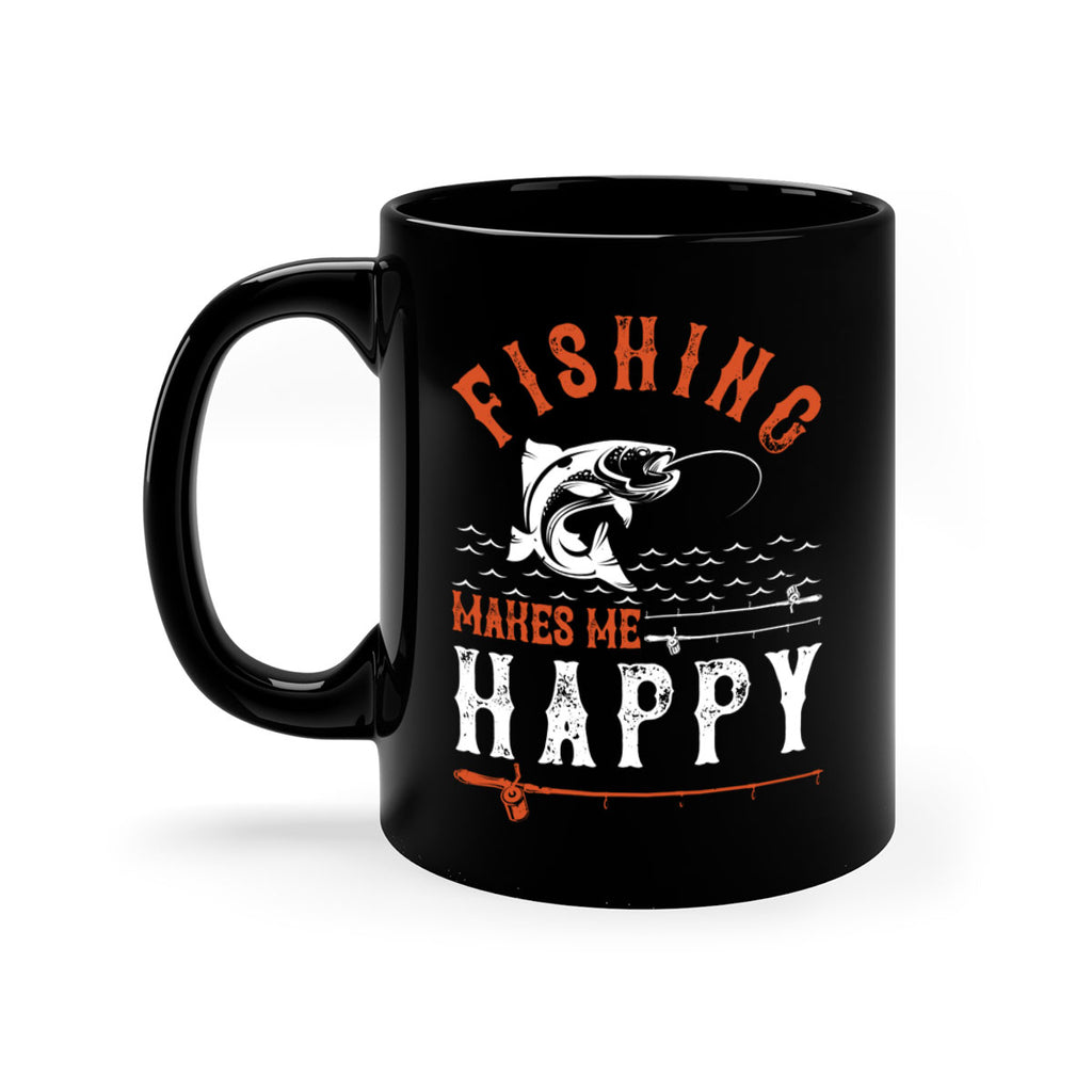 fishing makes me happy 268#- fishing-Mug / Coffee Cup