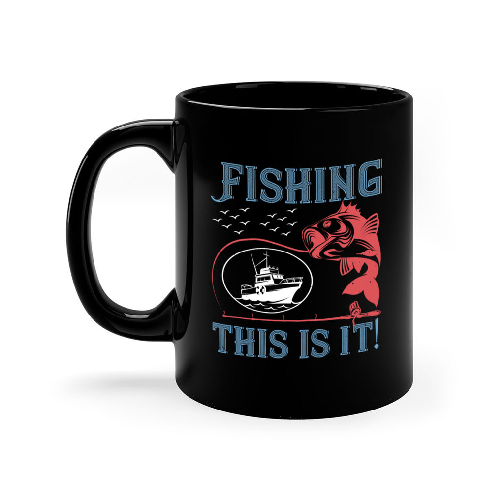 fishing this is it 265#- fishing-Mug / Coffee Cup