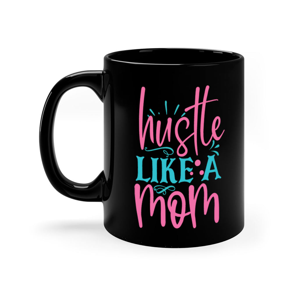 hustle like a mmom 341#- mom-Mug / Coffee Cup