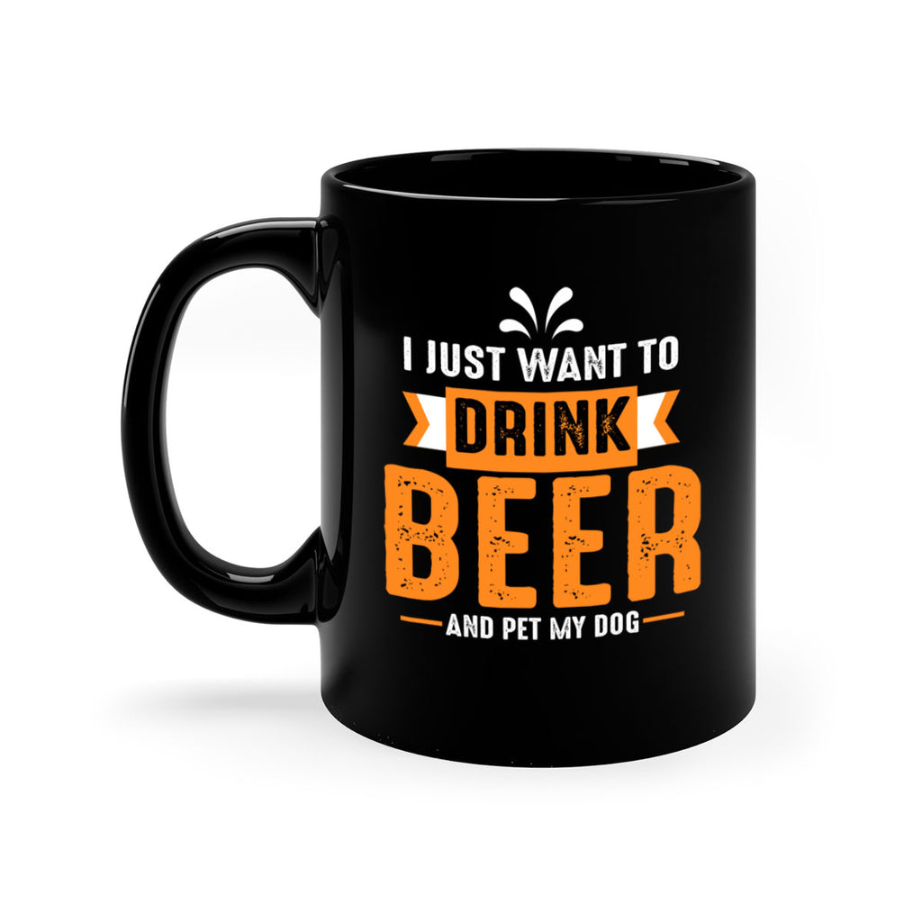 i just want drink beer 151#- beer-Mug / Coffee Cup