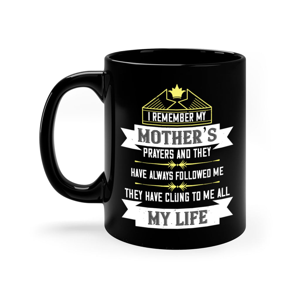 i remember my mother’s prayers and 153#- mom-Mug / Coffee Cup