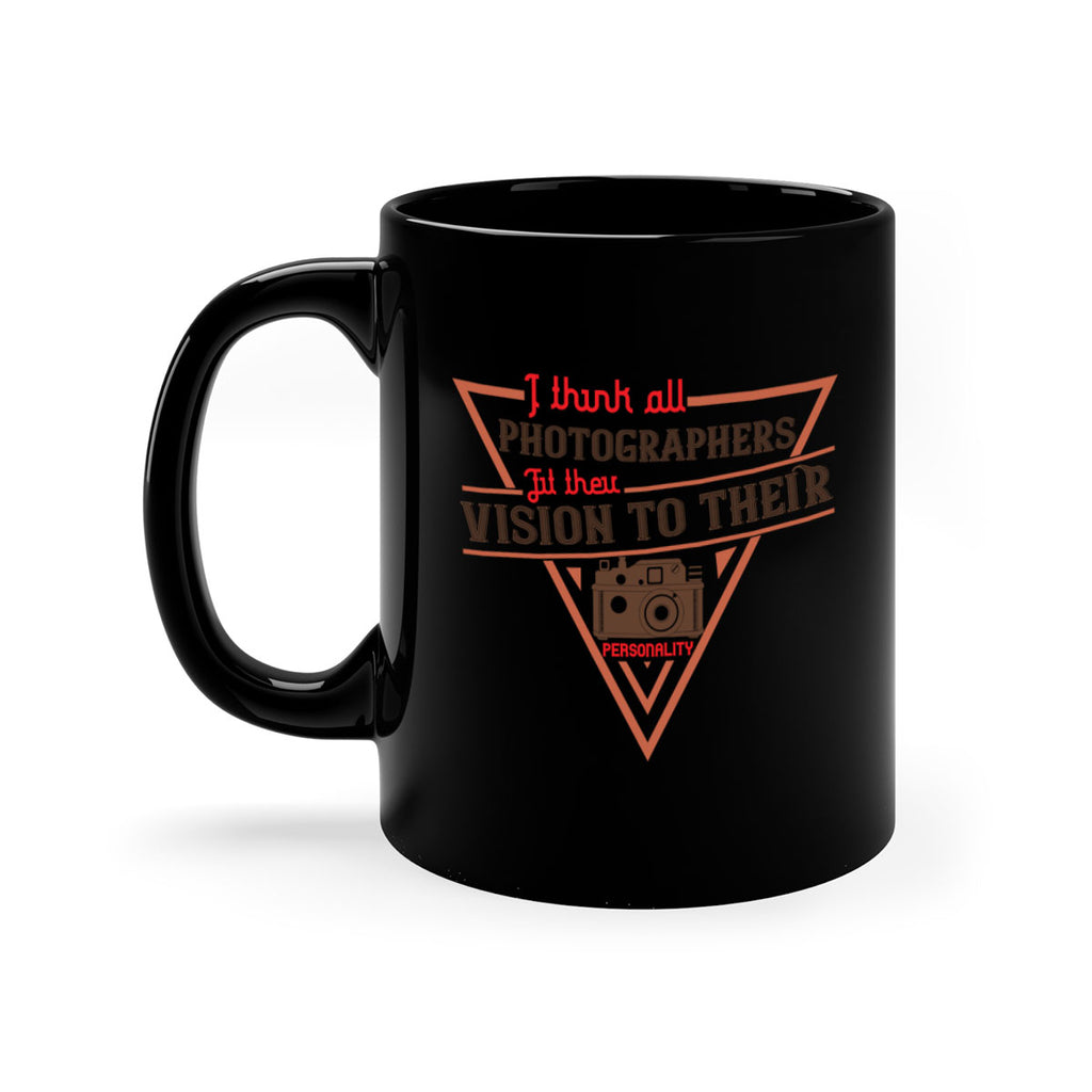 i think all photographers 29#- photography-Mug / Coffee Cup