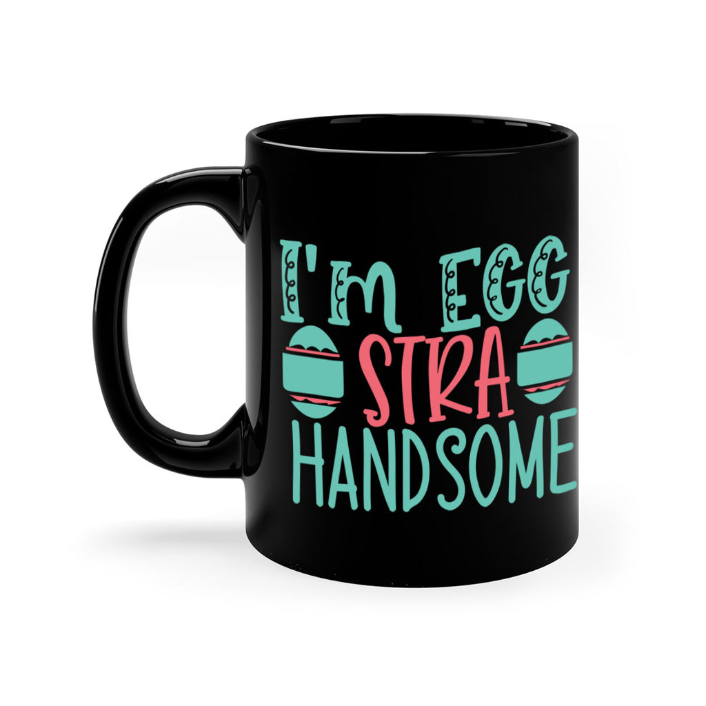 im eggstra handsome 115#- easter-Mug / Coffee Cup