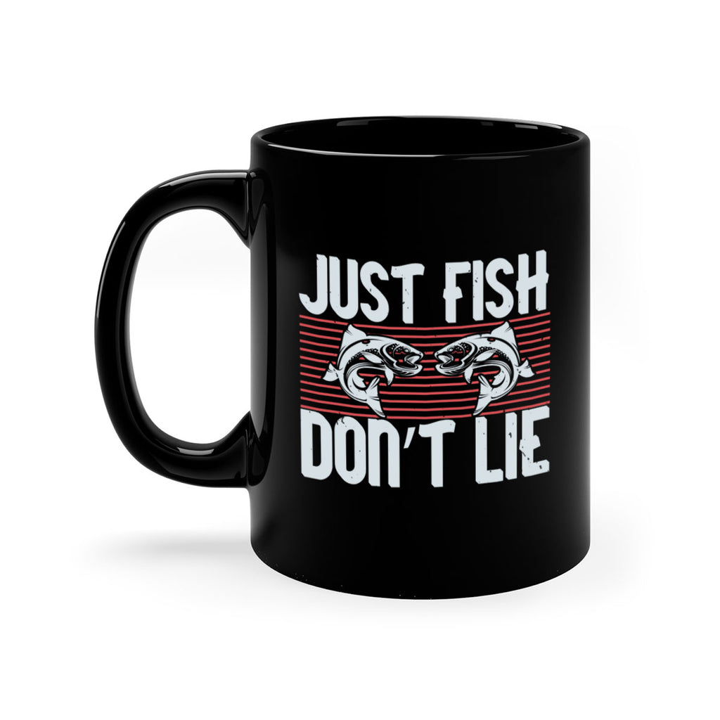 just fish don’t lie 249#- fishing-Mug / Coffee Cup
