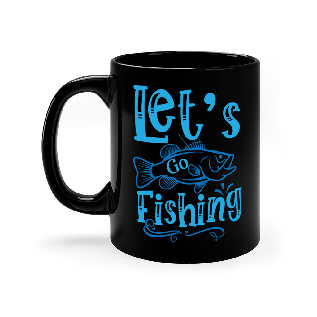 lets go fishing 205#- fishing-Mug / Coffee Cup