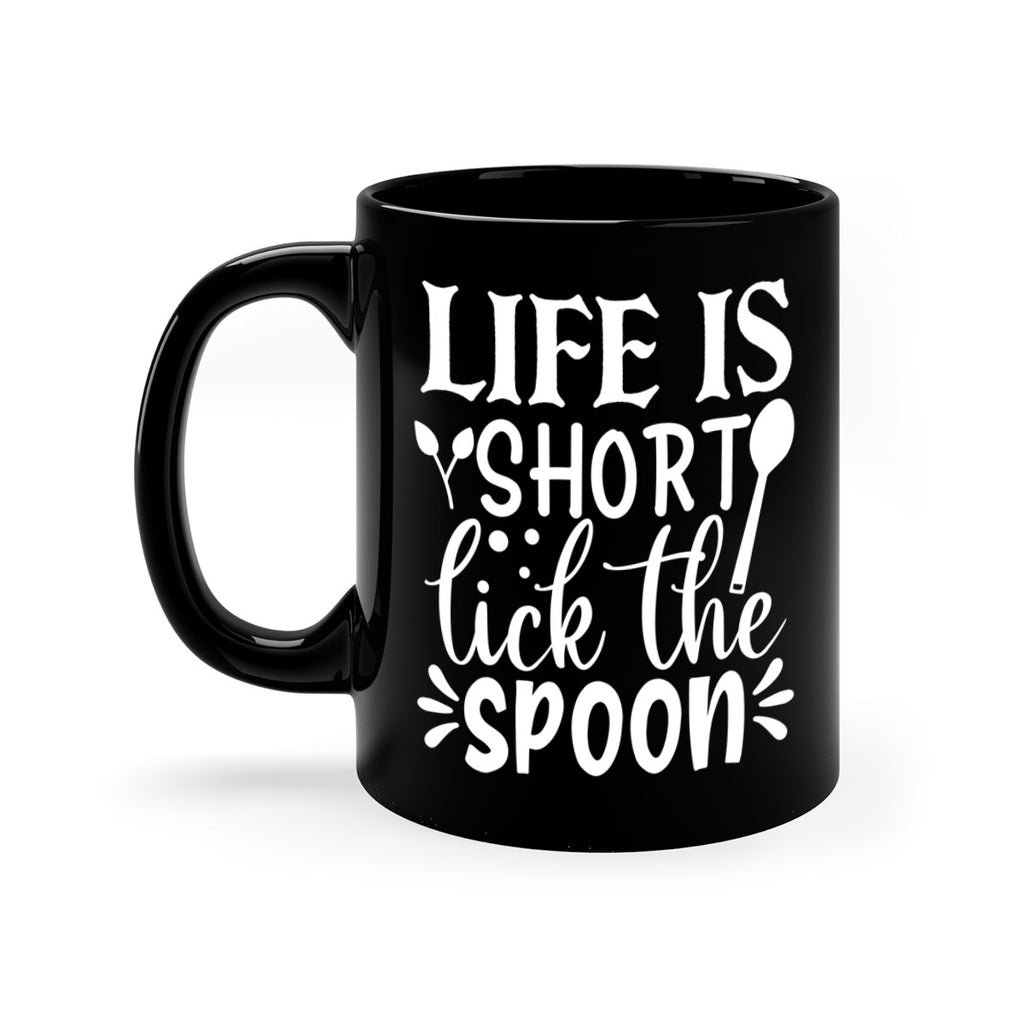 life is short lick the spoon 24#- kitchen-Mug / Coffee Cup