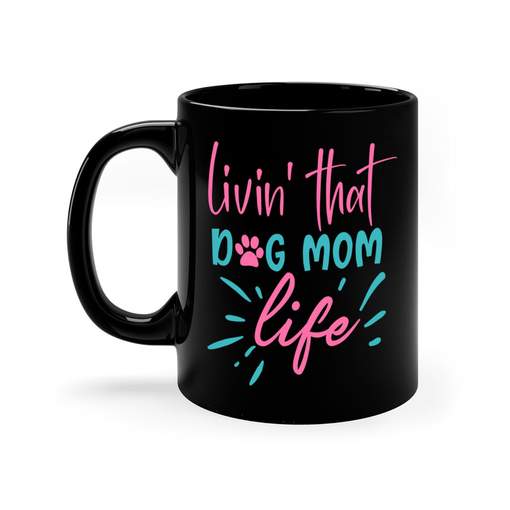 livin that dog mom life 253#- mom-Mug / Coffee Cup