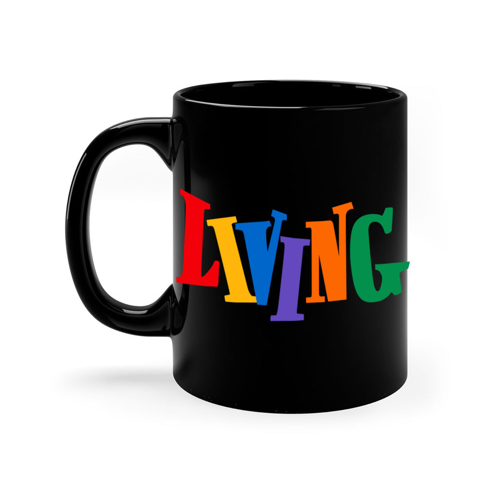 living  99#- black words - phrases-Mug / Coffee Cup