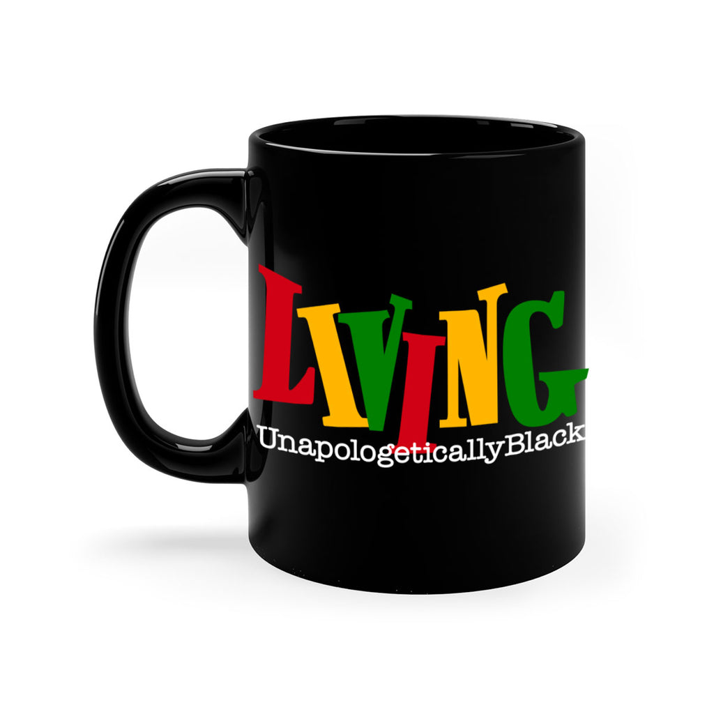 living  unapologetically black  98#- black words - phrases-Mug / Coffee Cup