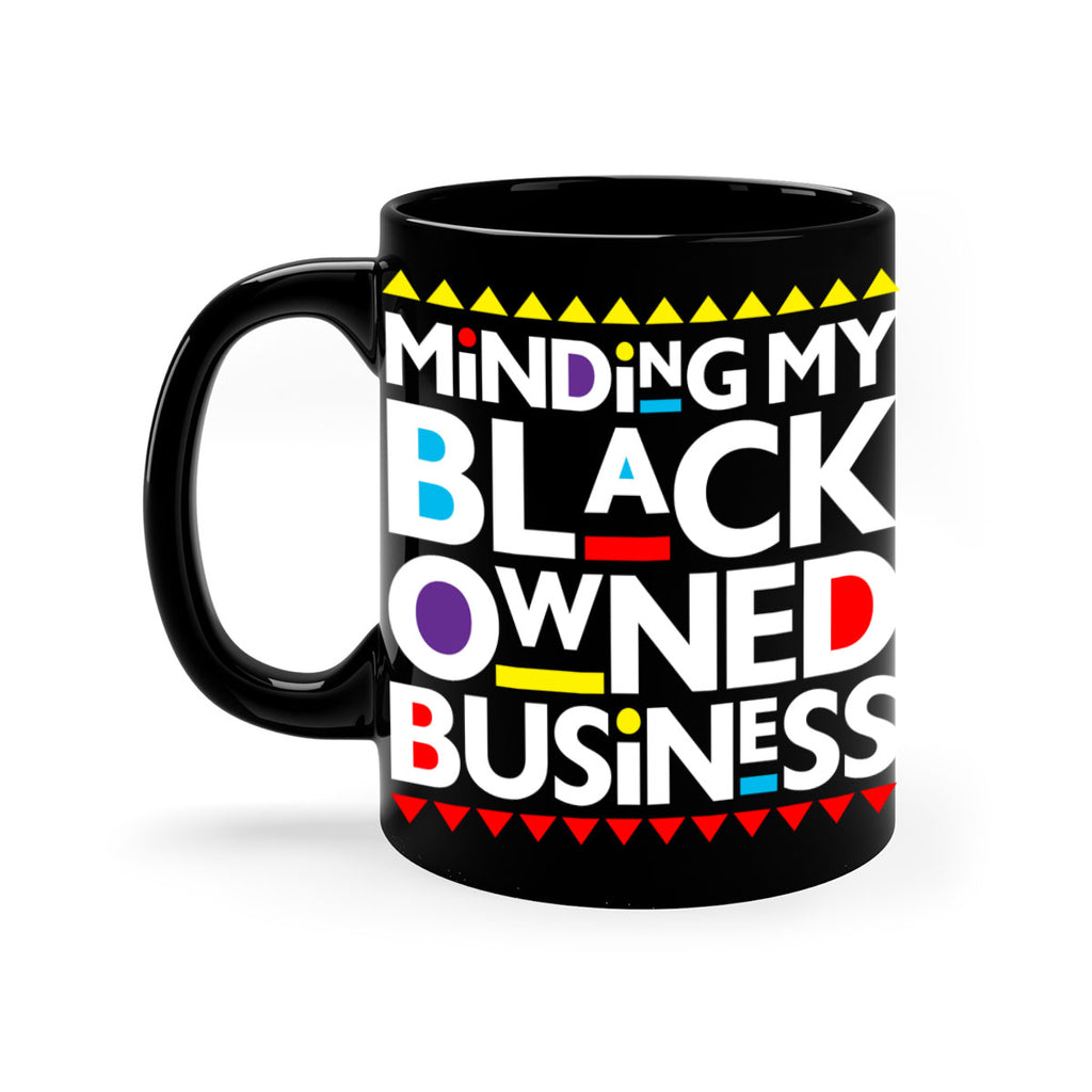 minding my black ownedbusiness 68#- black words - phrases-Mug / Coffee Cup