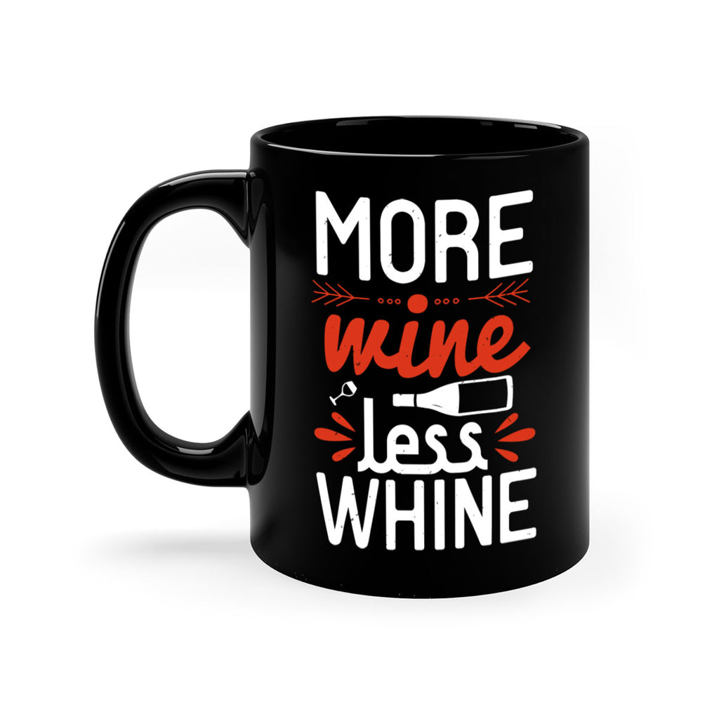 more wine less whine 128#- wine-Mug / Coffee Cup