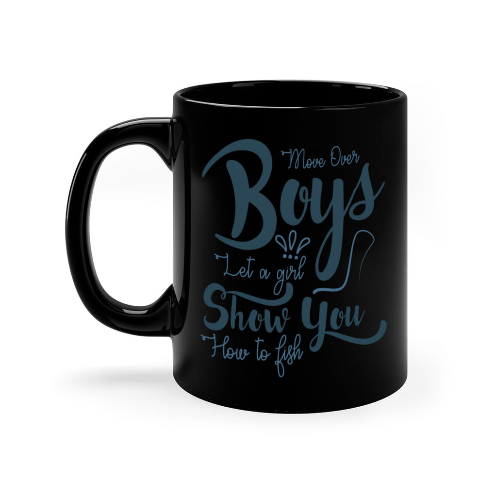 move over boys 46#- fishing-Mug / Coffee Cup