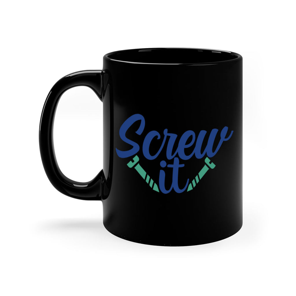 screw it 168#- wine-Mug / Coffee Cup